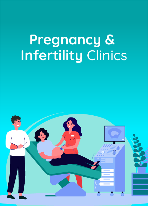 Pregnancy and Infertility Clinics